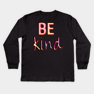 Be Kind - LGBTQ Support Kids Long Sleeve T-Shirt